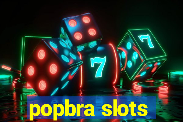 popbra slots